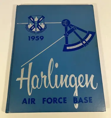 Harlingen Air Force Base Texas 1959 Yearbook 3610th Navigator Training Wing • $39.95