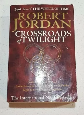 Crossroads Of Twilight: Book 10 Of The Wheel Of Time By Robert Jordan (Paperback • $8