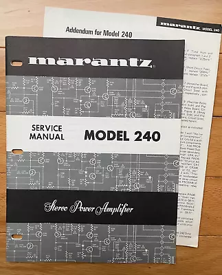 Marantz Model 240 Stereo Power Amplifier Service Manual + Addendum ORIGINAL • $52