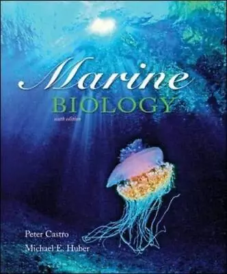 MARINE BIOLOGY 6TH EDITION By Peter Castro & Michael E. Huber - Hardcover *VG+* • $24.49