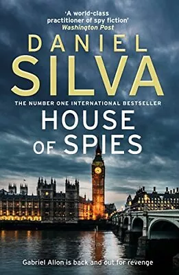 House Of Spies: The Gripping Must-read Thriller From A New Y... By Silva Daniel • £4.44