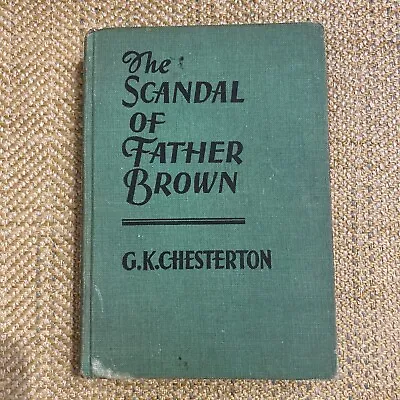 “The Scandal Of Father Brown” By G. K. Chesterton - 1935 - HB - Vintage • $8.99