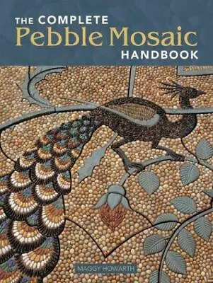The Complete Pebble Mosaic Handbook • $6.86