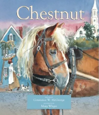Chestnut Hardcover Constance W. McGeorge • $5.89