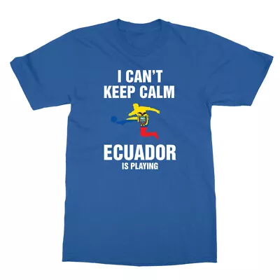 I Cant Keep Calm - Ecuador Is Playing Soccer Fans Unisex T-Shirt • $20.99