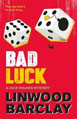 The Zack Walker Mysteries: Bad Luck By Linwood Barclay (Paperback / Softback) • £3.33