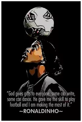 Ronaldinho Gaucho Soccer Football Motivational Quotes Poster Decor Canvas Poster • $14.90