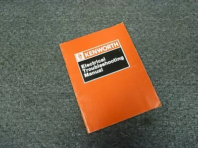 1989-1990 Kenworth K100E Truck Electrical Troubleshooting Wiring Diagram Manual • $148.80