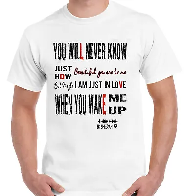 ED SHEERAN LYRICS T-Shirt Inspired Mens Women Kids Song Music Gift T Shirts • £8.03