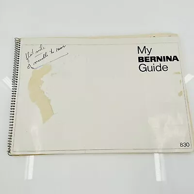 My Bernina Guide Original Bernina Record 830 Instruction Manual - Not A Copy • $29.95
