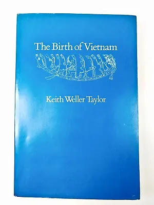 SIGNED The Birth Of Vietnam Keith Weller Taylor Paperback 1983 History • £28.29