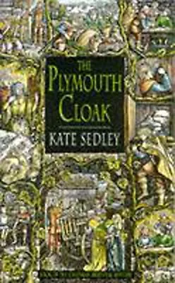 The Plymouth Cloak (A Roger The Chapman Medieval My... By Sedley Kate Paperback • £3.49