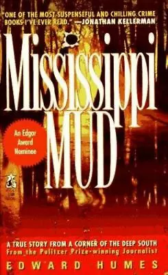 Mississippi Mud: Southern Justice And The Dixie Mafia By Humes Edward • $5.39