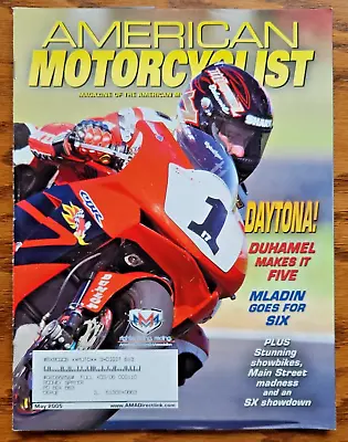 American Motorcyclist Magazine May 2005 Daytona Miguel Duhamel Bill Kresnak AMA • $14.95