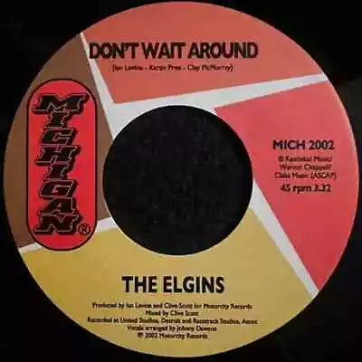 NEW  X 7  -  ELGINS - Don't Wait Around / Look Up To The Sky On MICH2002 • $18.61