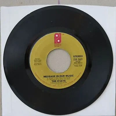 The O'jays She's Only A Woman/message In Our Mus Vinyl 45 Philadelphia Vg 16-152 • $4.75