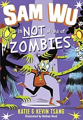 Sam Wu Is Not Afraid Of Zombies By Tsang Kevin Book The Cheap Fast Free Post • £3.49