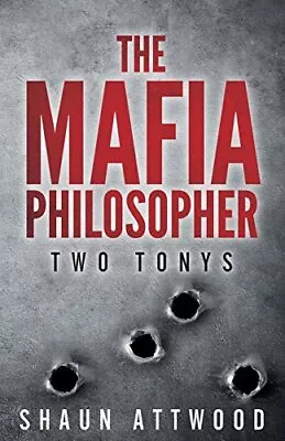 The Mafia Philosopher: Two Tonys-Attwood Shaun-paperback-1723083321-Very Good • £6.78