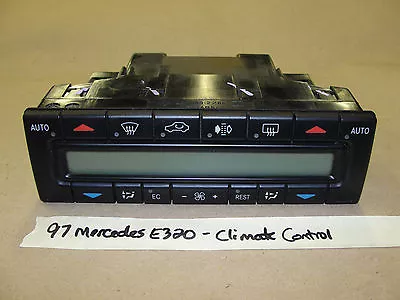 97 Mercedes E320 W210 DASH CONSOLE A/C HEATER TEMPERATURE CLIMATE CONTROL TESTED • $149.99