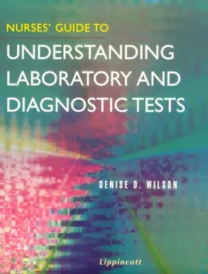 Nurses' Guide To Understanding Laboratory And Diagnostic Tests De • $6.39