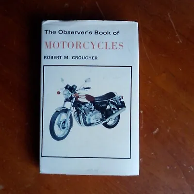  Observer's Book Of Motorcycles - No 61 Croucher Robert M. 1st Edition  1976 • £14