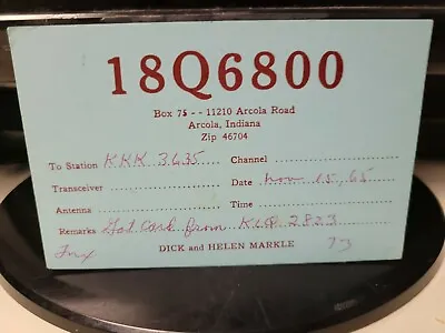 CB Radio QSL Postcard 18Q-6800 Dick Helen Markle 1960s Arcola Indiana • $9.85