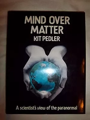 Mind Over Matter By Pedler Kit Hardback Book The Cheap Fast Free Post • £3.49