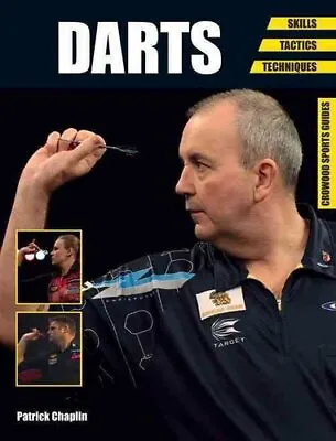 £11.50 • Buy Darts Skills - Tactics - Techniques By Patrick Chaplin 9781785000058 | Brand New