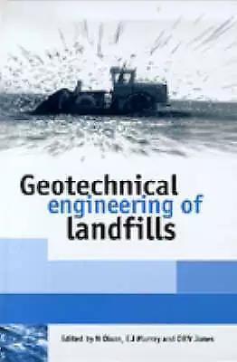 £61.31 • Buy Geotechnical Engineering Of Landfills By N Dixon, E J Murray, D R V Jones