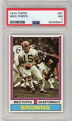 1974 Topps #87 Mike Phipps - Cleveland Browns - PSA 7 • $14