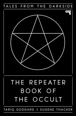The Repeater Book Of The Occult Tales From The Darkside 9781913462079 • £17