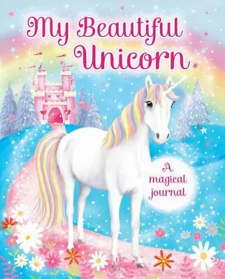 My Beautiful Unicorn: A Magical Journal By Scholastic • £2.51
