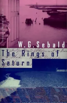 W. G. Sebald The Rings Of Saturn (Hardback) • $66.48