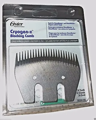 $39.95 • Buy OSTER Blade 24 Tooth Blocking Comb Cryogen-X 78554-236 ShowMaster ShearMaster