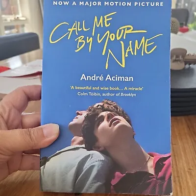 $28 • Buy Call Me By Your Name By Andre Aciman 