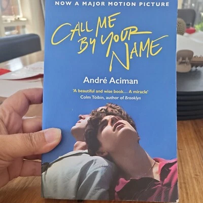 $28 • Buy Call Me By Your Name By Andre Aciman 