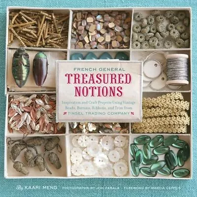 French General: Treasured Notions: Inspiration And Craft Projects Using Vint... • $5.74