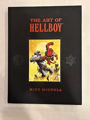 The Art Of HellBoy Dark Horse Comics Hardcover By Mike Mignola 2003 Rare Book • $149.99