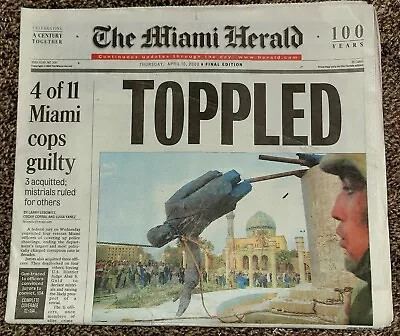 Miami Herald Newspaper ~ April 10 2003 ~  Toppled  ~ U.S. Takes Baghdad... • $14.95