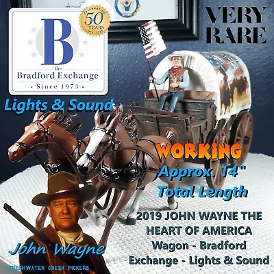 2019 JOHN WAYNE THE HEART OF AMERICA Wagon - Bradford Exchange - Lights & Sound • $99.99