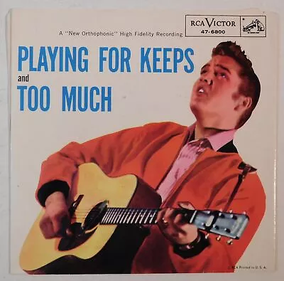 ELVIS PRESLEY Too Much Playing For Keeps RCA 45 With Picture Sleeve • $9.95