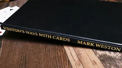 Weston's Ways With Cards  By Mark Weston - Book • £31.63