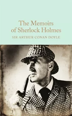 Sir Arthur Conan Doy - The Memoirs Of Sherlock Holmes - New Hardback - J245z • £11.61