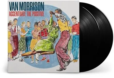 Van Morrison - Accentuate The Positive (Vinyl LP) [PRE-ORDER] • $51.99