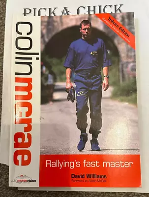 Colin McRae Rallyings Fast Master Tribute Edition Signed By Jimmy Macrae • £150