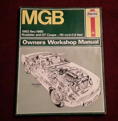 MGB Owners Workshop Manual 1962 Thru 1980 Roadster And Gt Coupe 110 Cu In. • $22.85