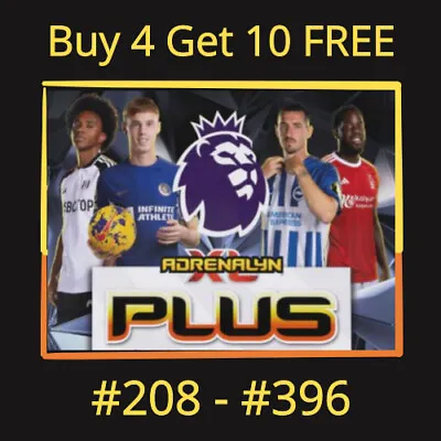 2024 Adrenalyn XL PLUS Panini - Premier League CARDS + Limited Edition #208-#396 • £1.45