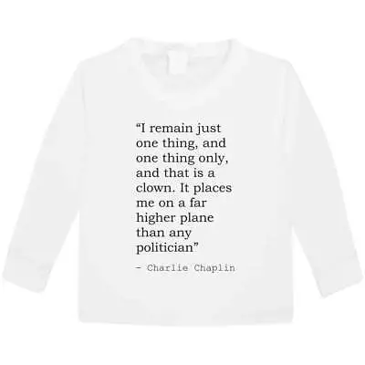 Charlie Chaplin Quote Children's / Kid's Long Sleeve Cotton T-Shirts (KL048183) • £9.99