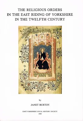 RELIGIOUS ORDERS IN THE EAST RIDING OF YORKSHIRE C12 (local History Book) • £3