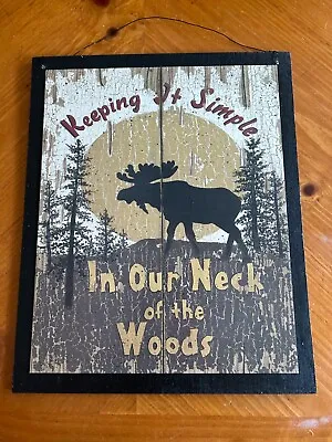 Moose Keeping It Simple Woods Cabin Camper Home Decor Wooden Sign • $11.99